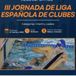 III Jornada de Liga Española de Clubes Infantil y Cadete